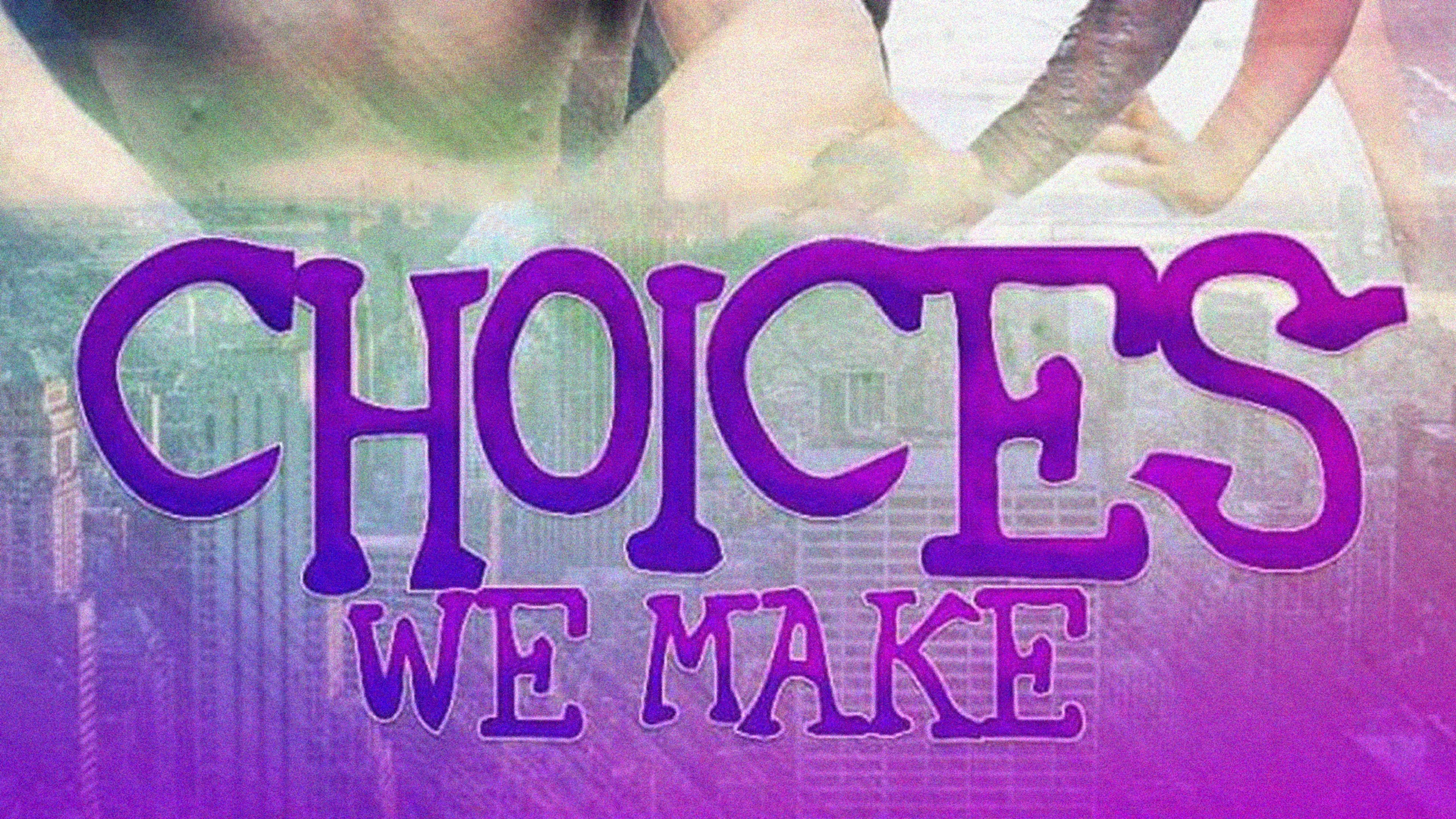 Choices We Make poster